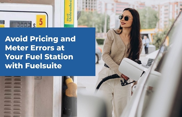 Avoid Pricing and Meter Errors at Your Fuel Station with Fuelsuite